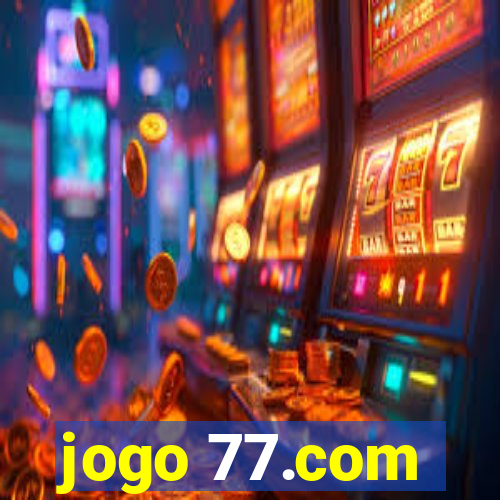 jogo 77.com